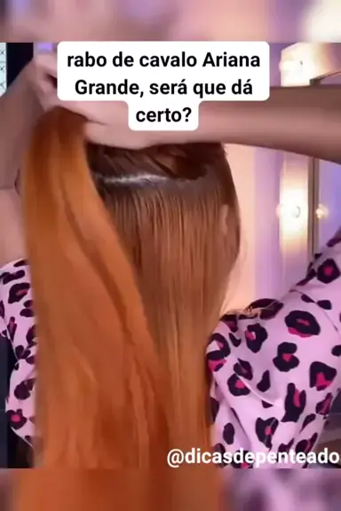 Penteado Ariana Grande